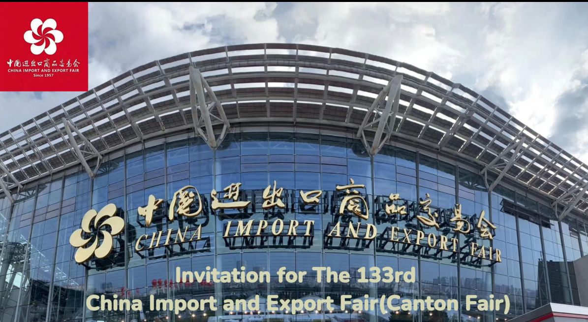 Convite para a 133ª Feira de Importação e Exportação da China (Feira de Cantão) 2