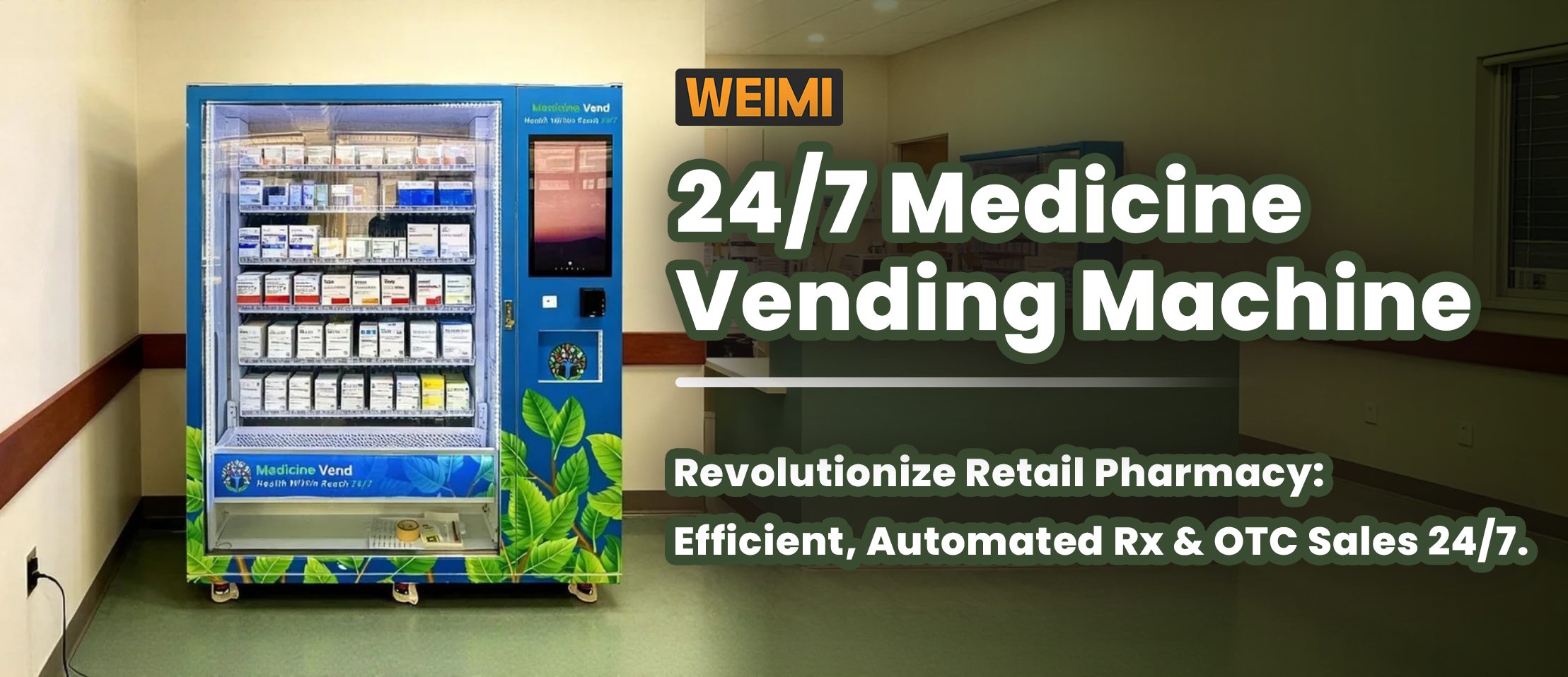 Smart Pharmaceutical Vending Machines for India: How WEIMI Is Transforming Medicine Access 1