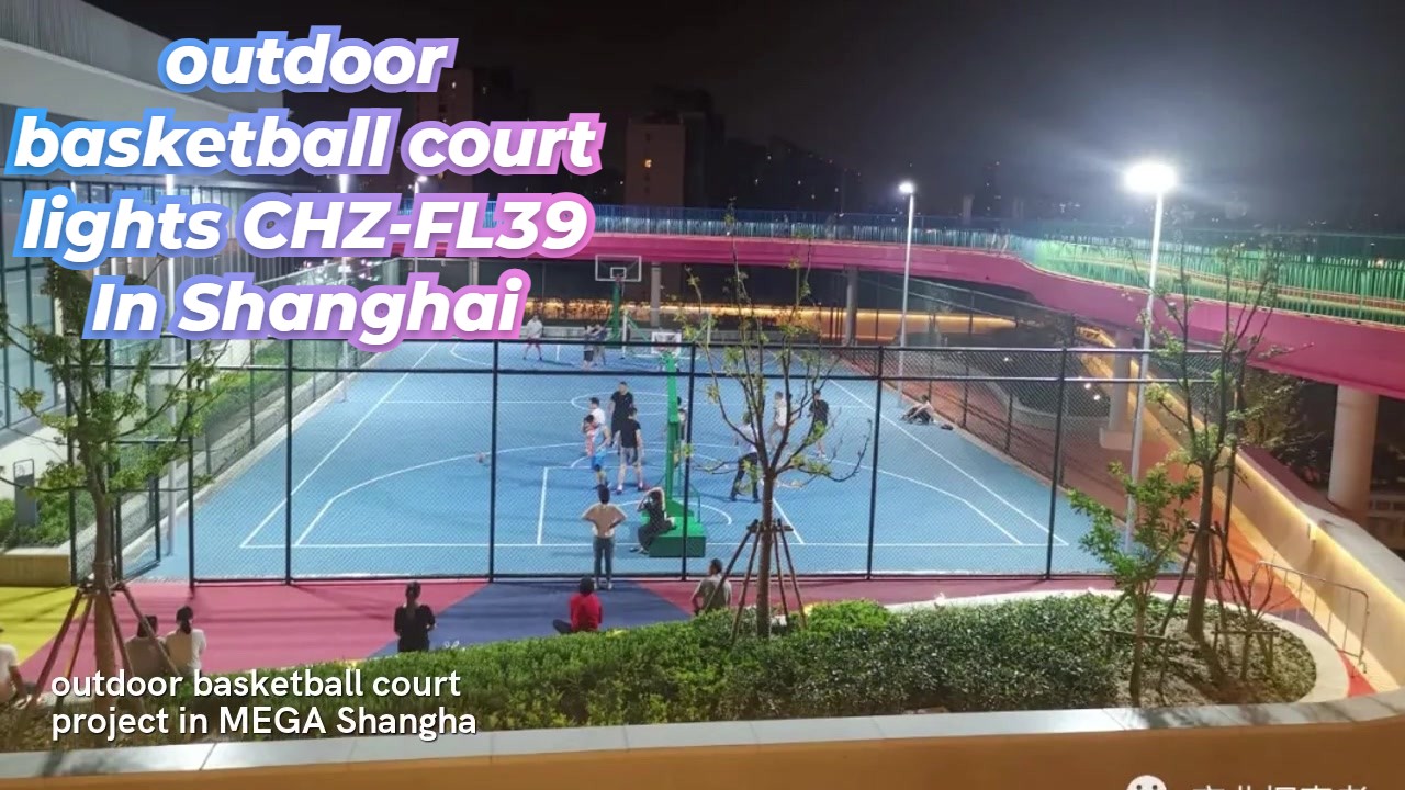 La cancha de baloncesto al aire libre de China enciende CHZ-FL39 en los  fabricantes de Shanghai, image size:1280x720