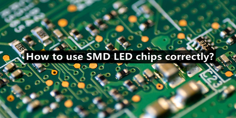 Was sind die Vorsichtsmaßnahmen für die Verwendung von SMD -LED -Chips? 1