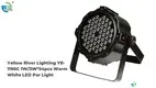 Custom led flat par light factory Manufacturer | Yellow River 1
