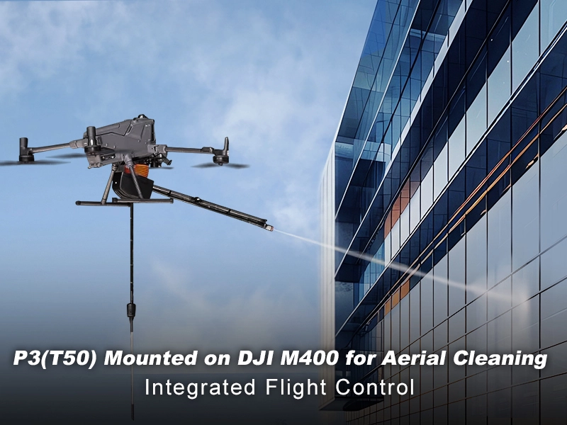 P3 (T50) with DJI M400 | Compact Aerial Cleaning for Urban High-Rise Operations 1