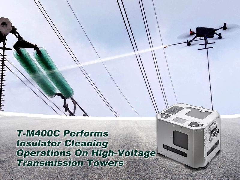 T-M400C Performs Insulator Cleaning Operations on High-Voltage Transmission Towers 1
