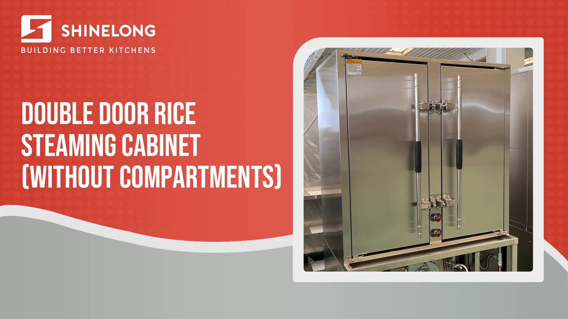 Double Door Commercial Rice Steamer (without compartments) | SHINELONG 1