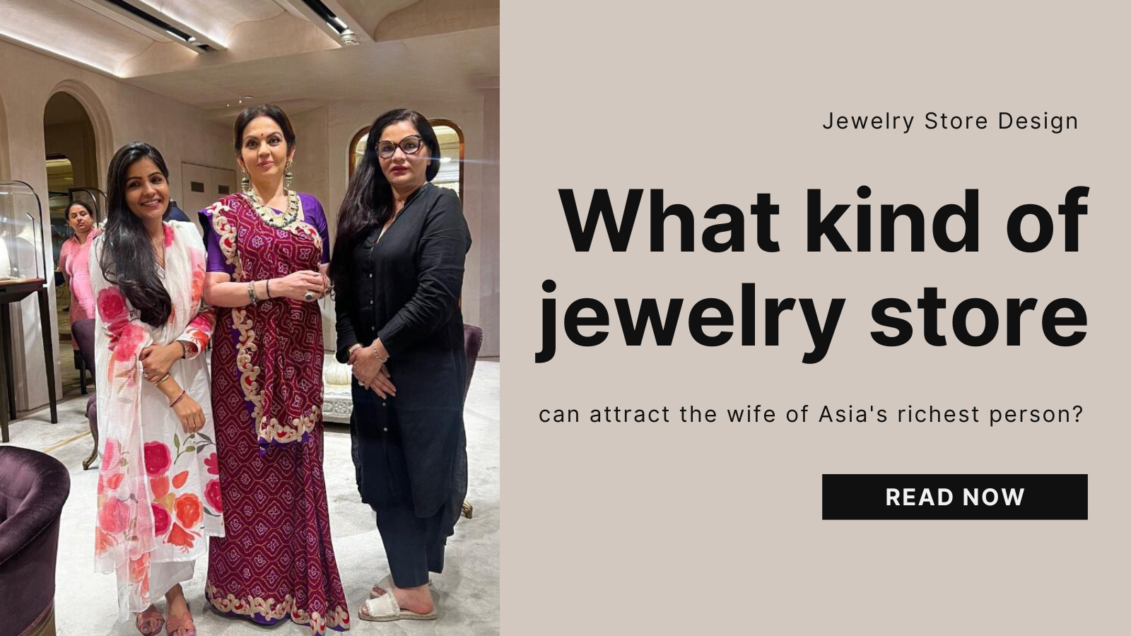 Vilken typ av juvelerarbutik kan locka uppmärksamheten hos hustrun till Asiens rikaste man? 1