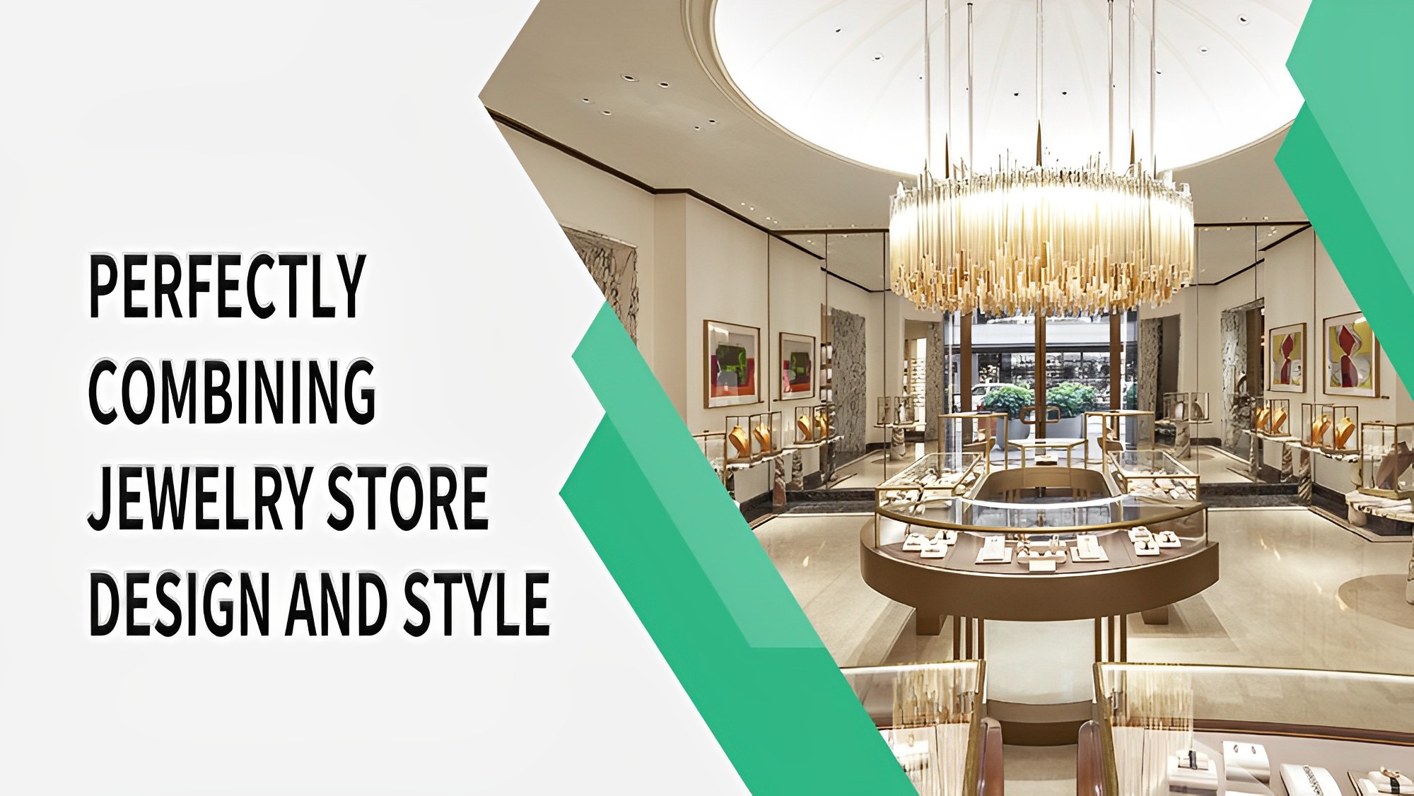 Hur man perfekt kombinerar smyckesbutiksdesign med stil 1