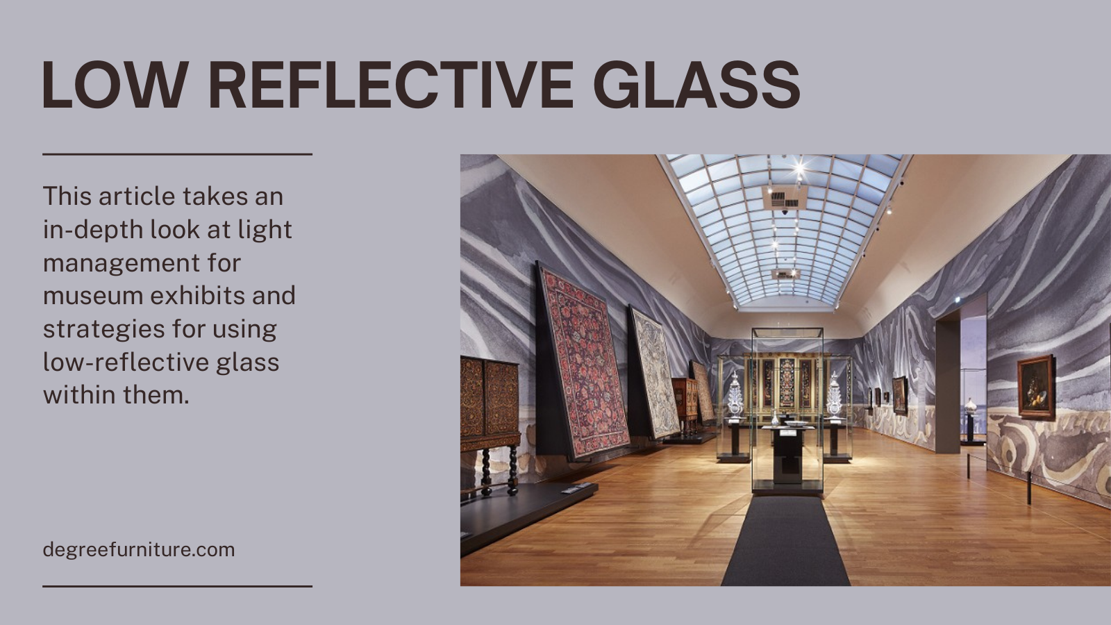 Light Management for Museum Exhibitions: Strategies for the Application of Low-Reflective Glass 1