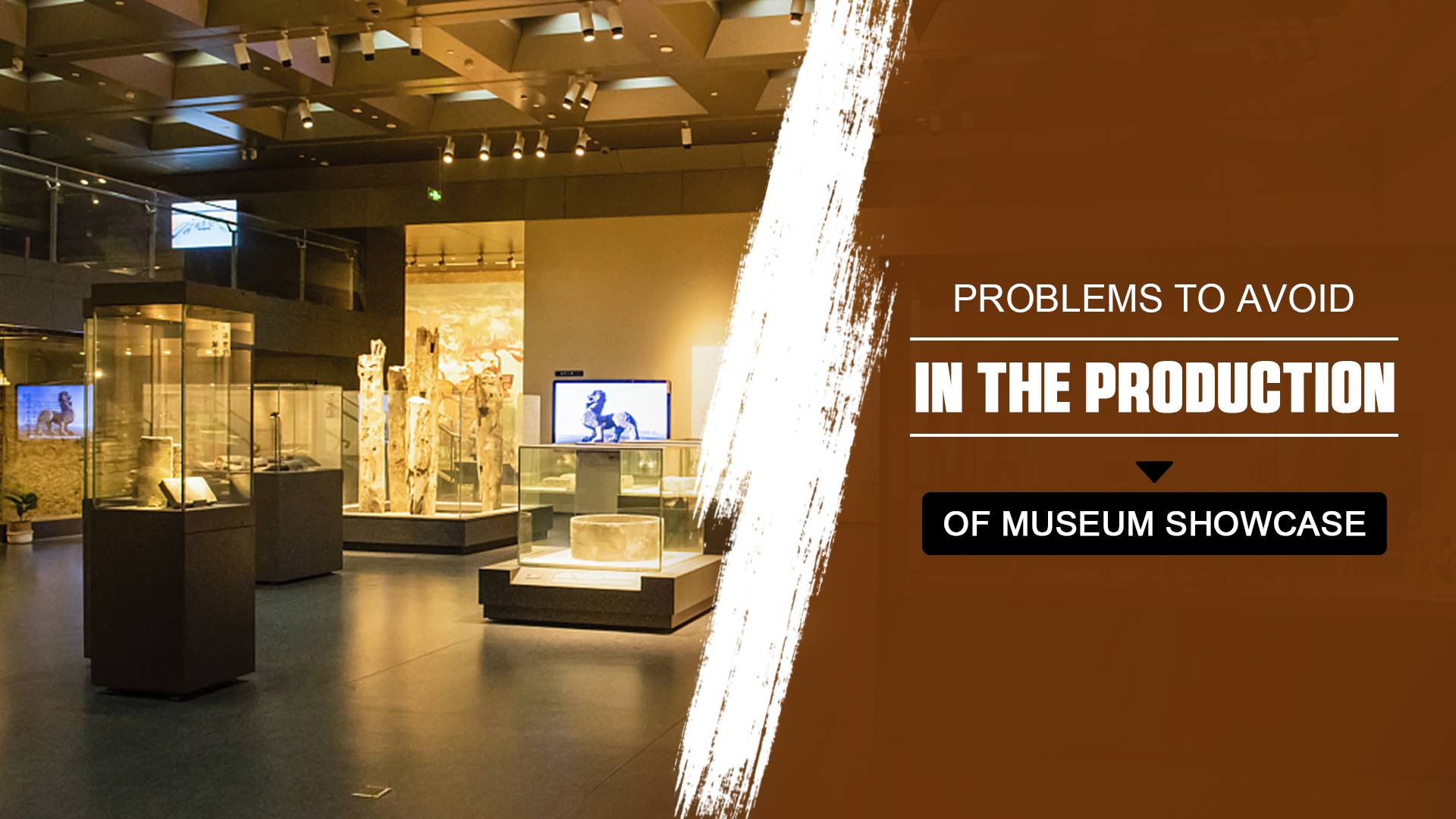Διάφοροι τύποι προβλημάτων που πρέπει να αποφεύγονται κατά την παραγωγή μουσειακών προθηκών 1