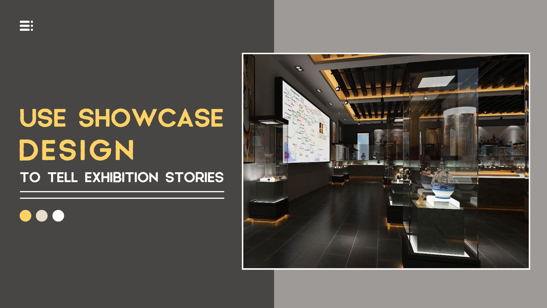 How can showcase design help tell more engaging exhibit stories? 1