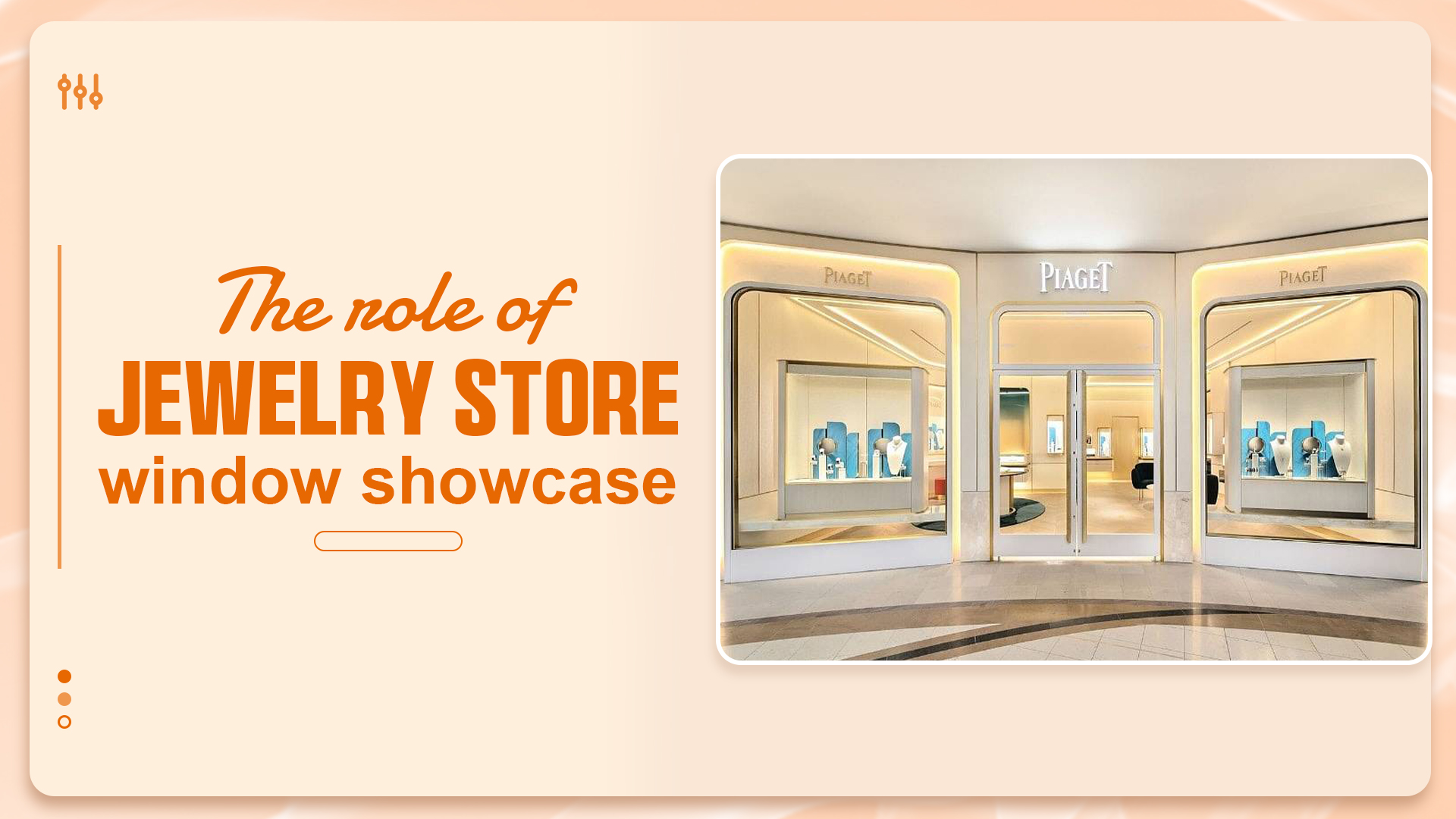 What is the function of jewelry store window showcases? 1