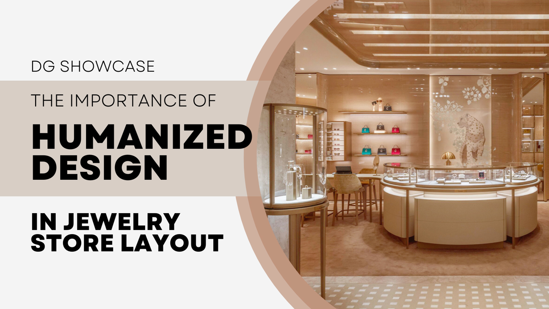 The importance of humanized design is reflected in the showcase layout of jewelry stores 1