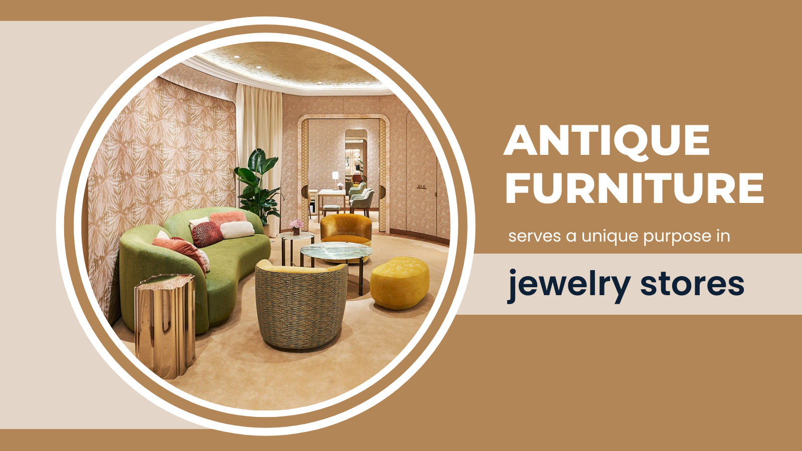 Unikátní využití starožitného nábytku v klenotnictvích 1