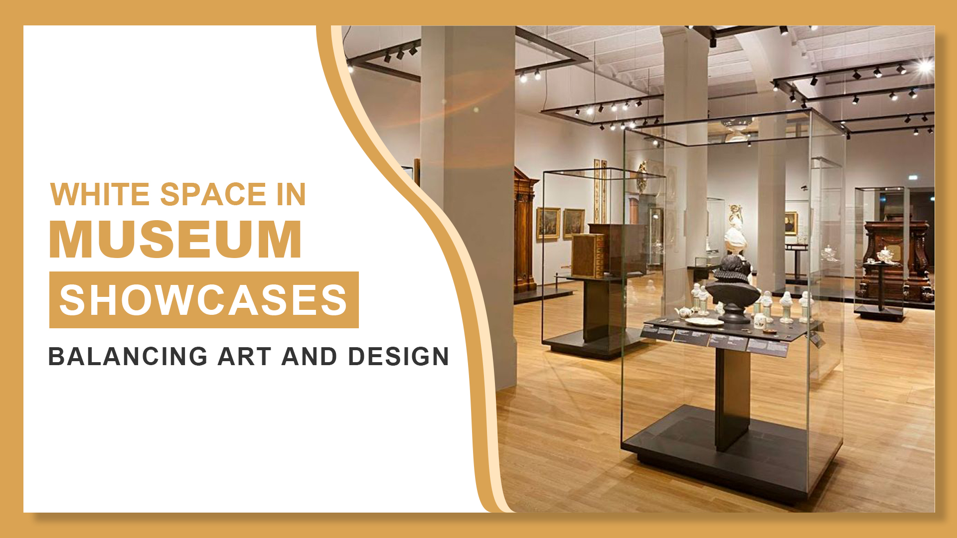 White Space in Museum Showcases: Balancing Art and Design 1