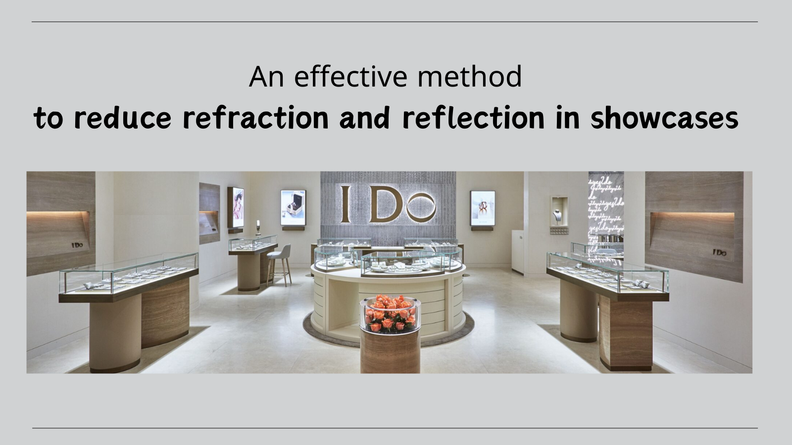 En effektiv metode til at reducere refraktion og refleksion i montrer 1