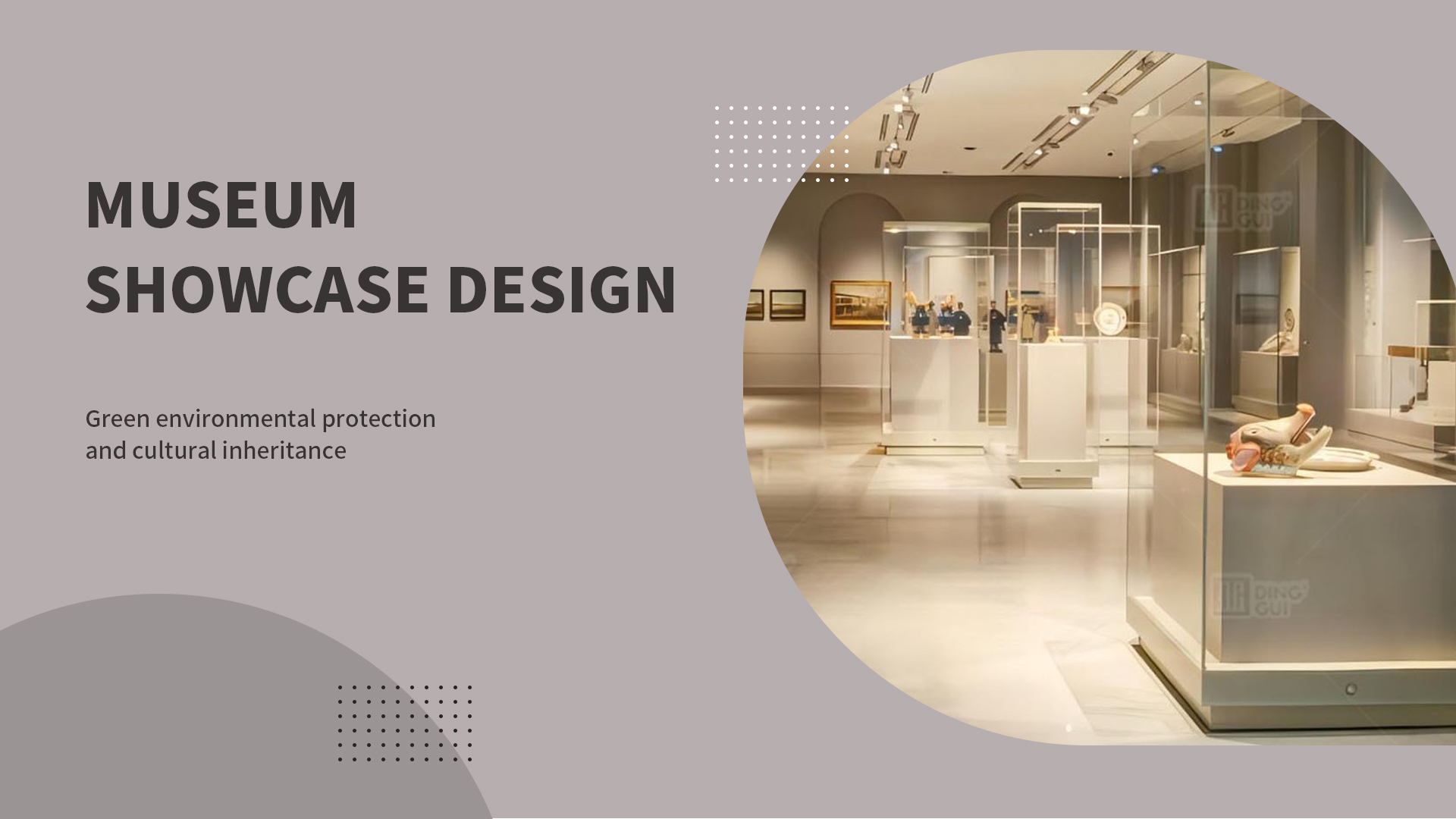 Museum showcase design: green environmental protection and cultural inheritance 1