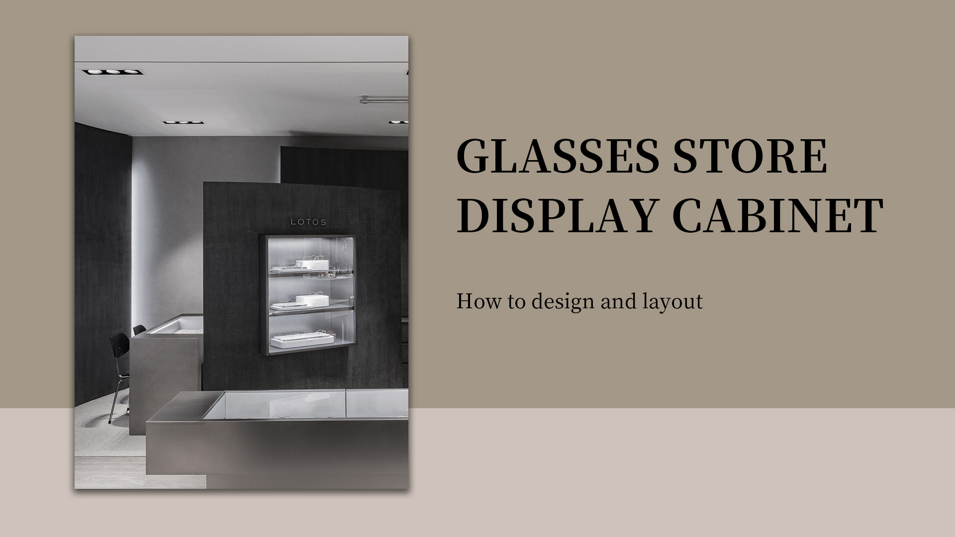 How to design and layout optical shop showcases 1