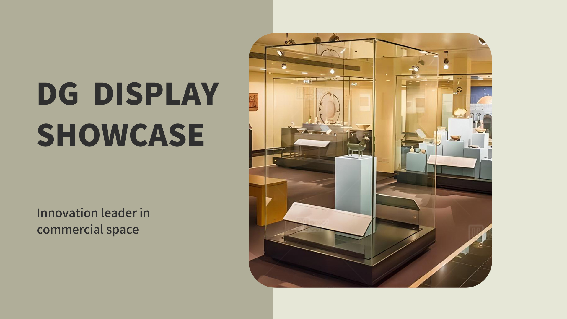 DG Display Showcase: Innovation leader in commercial space 1