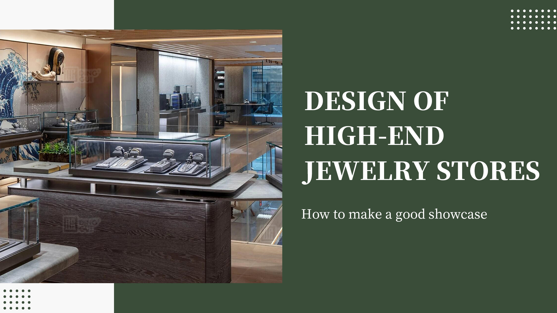How to design high-end jewelry store window display cabinets 1