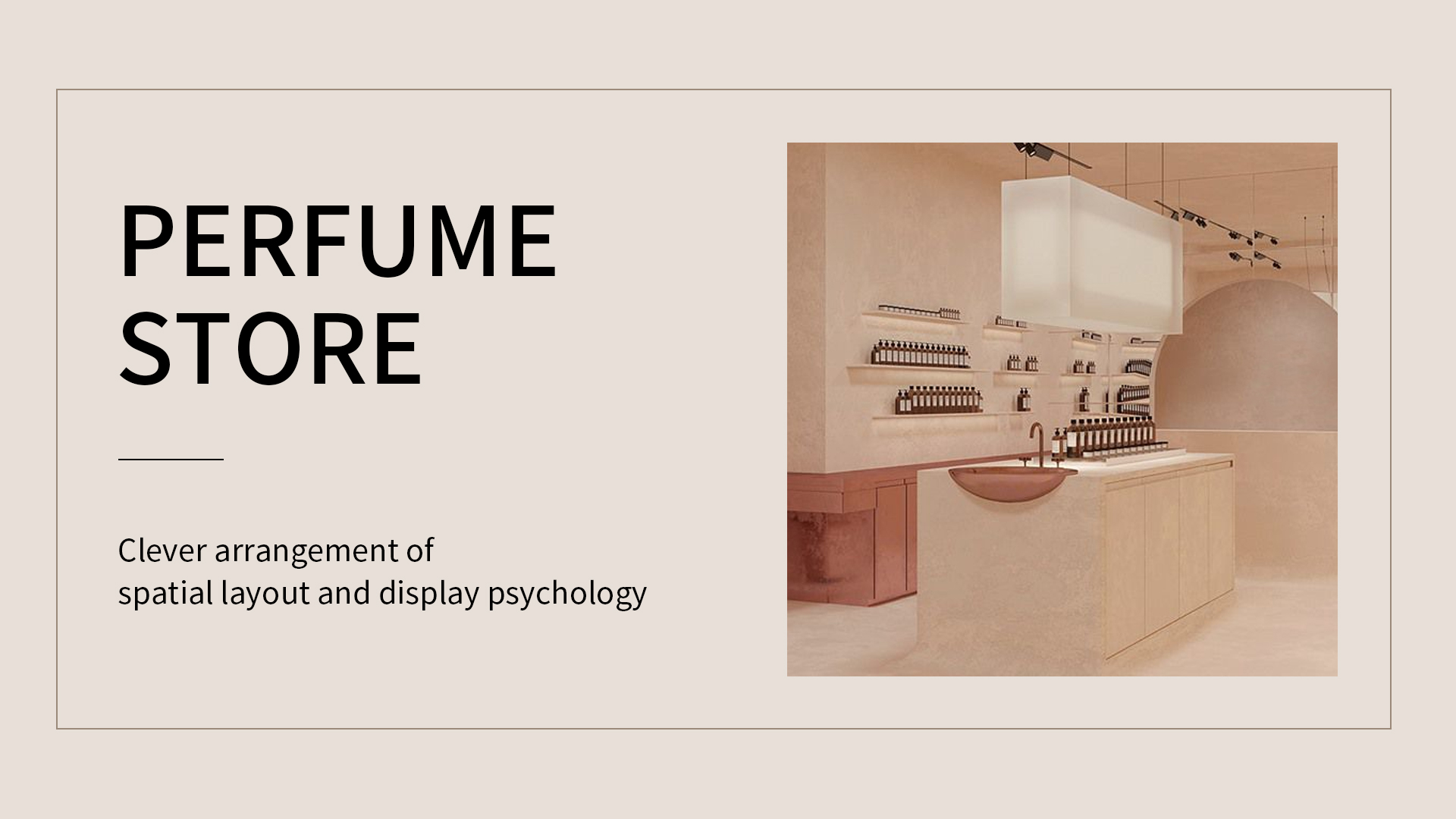 Smart indretning af parfumebutiksplads og udstillingspsykologi 1