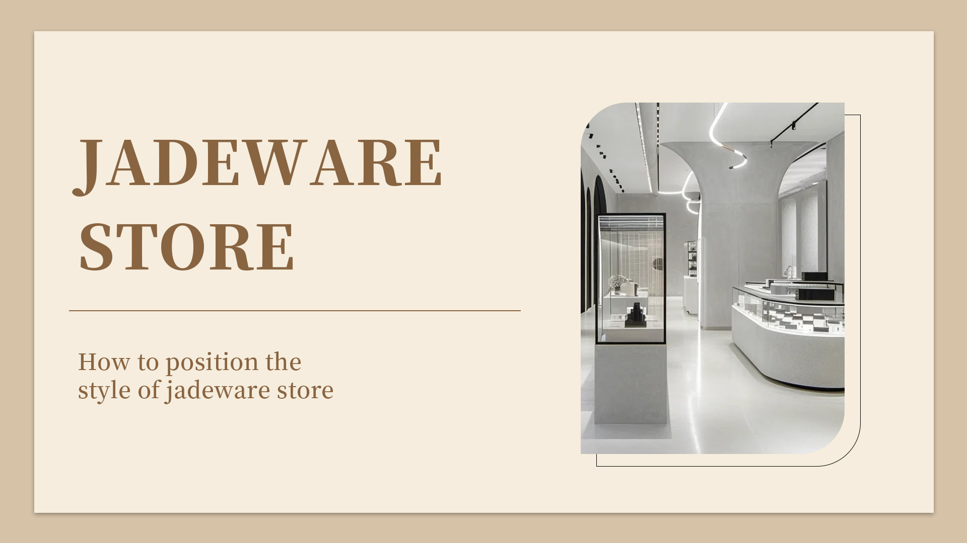 Wéi ee sech de Stil vun engem Jadeware-Geschäft positionéiert 1