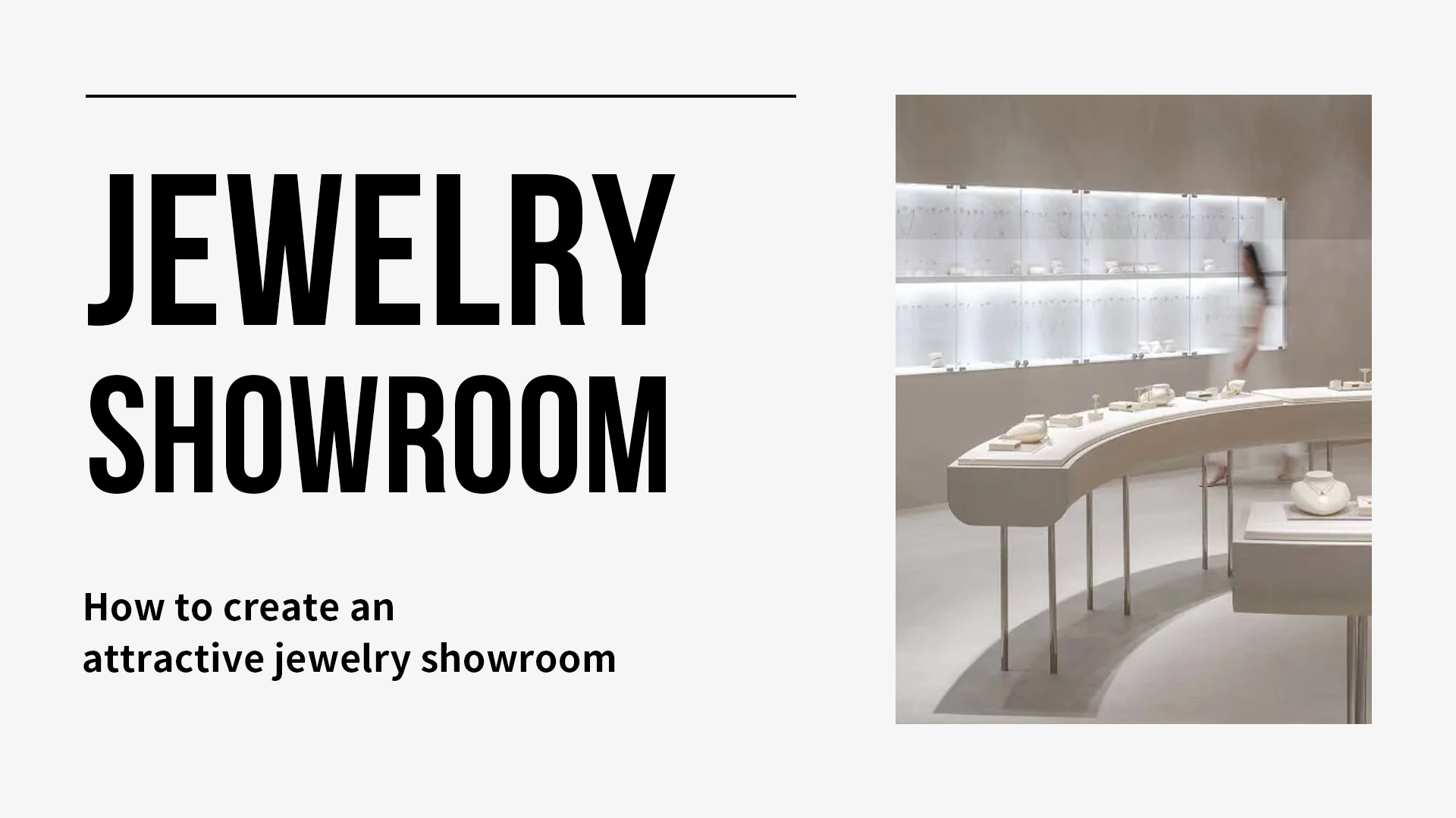 How to create an attractive jewelry showroom? 1