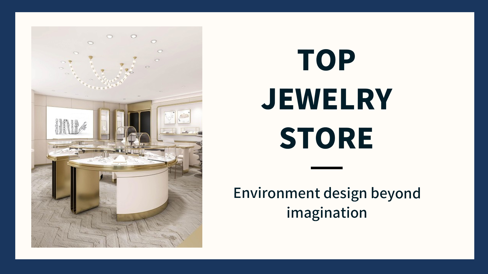 Toppdesign av smyckesbutiksmiljö bortom fantasi 1