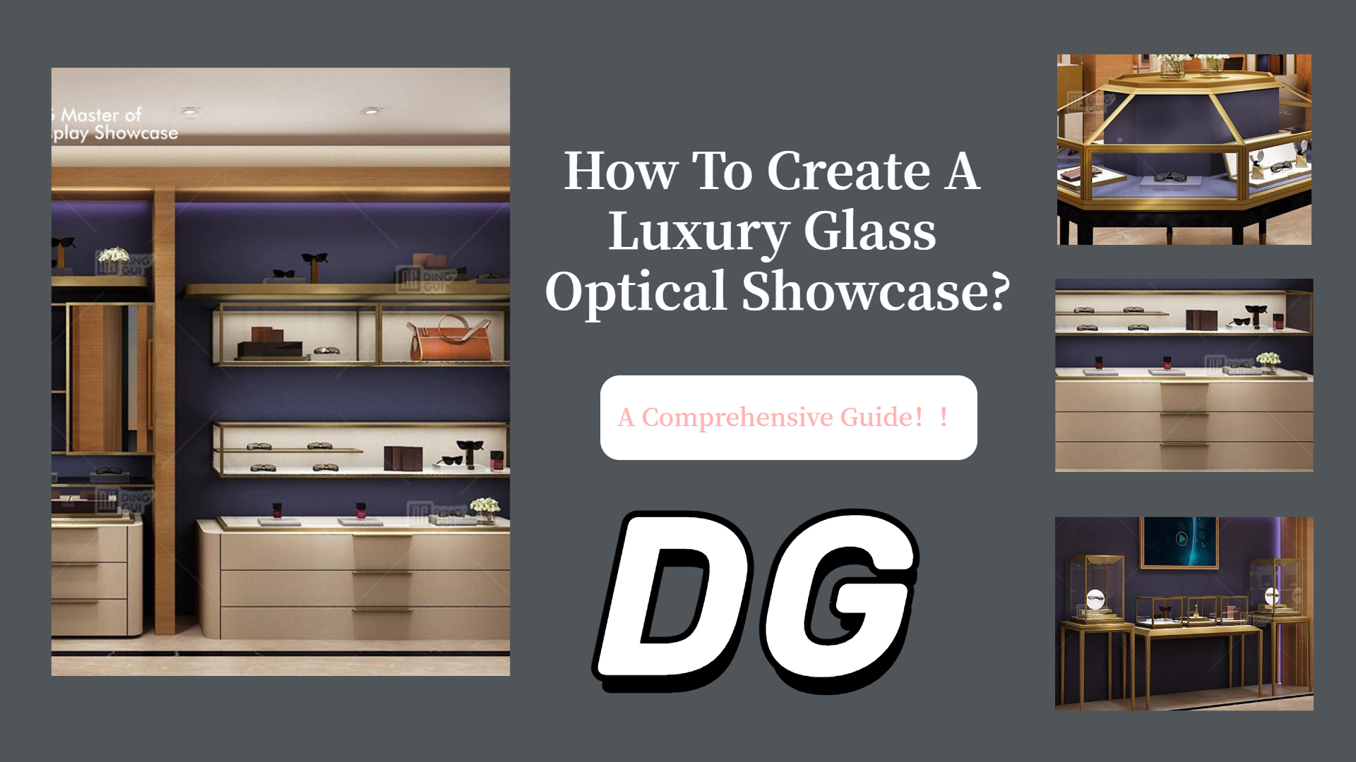 How to Create a Luxury Glass Optical Showcase? a Comprehensive Guide ...