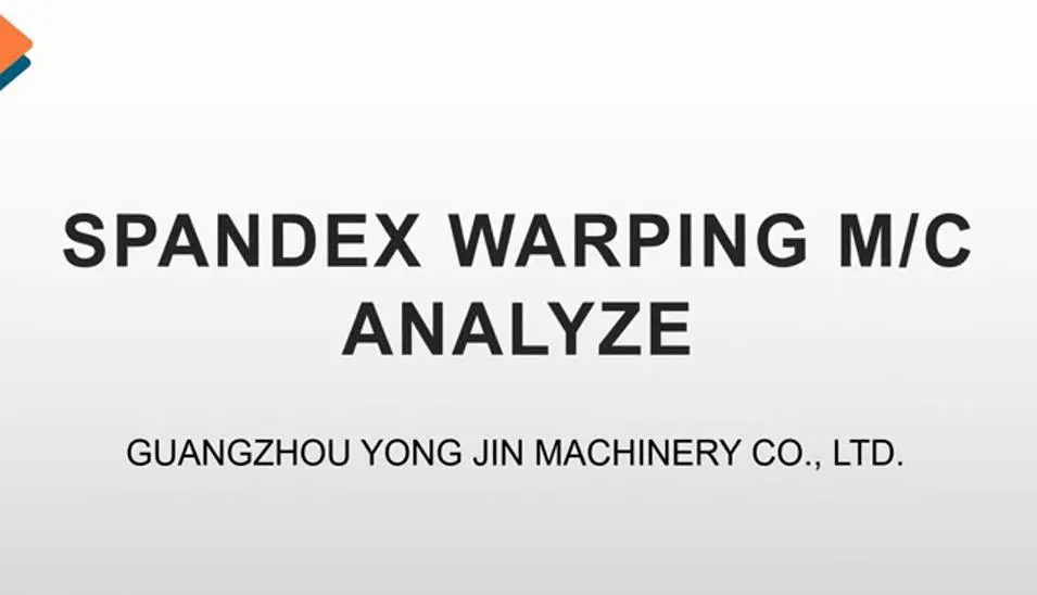 YONGJIN SPANDEX WARPING M/C ANALYZE 1