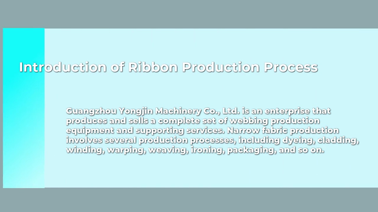Introduction of Ribbon Production Process 1