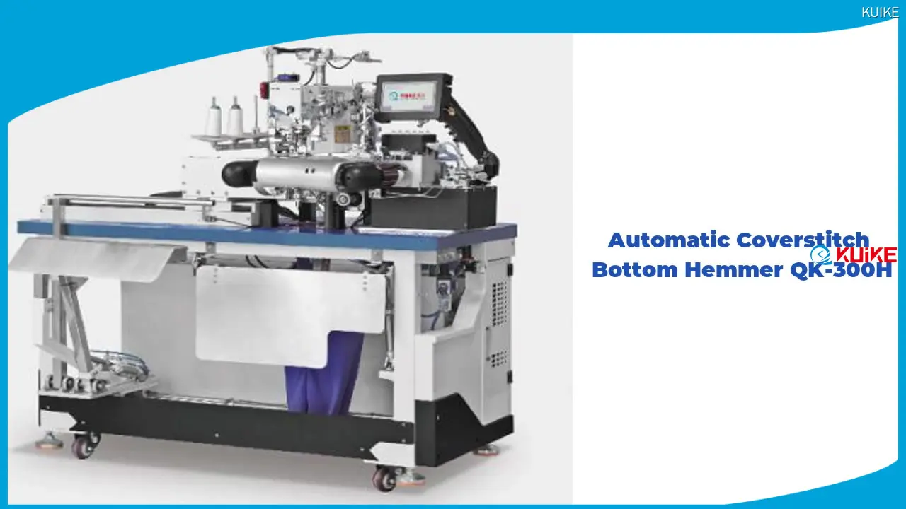 KUIKE | Empresa de dobladilladores inferiores con puntada de recubrimiento hechos a medida 1
