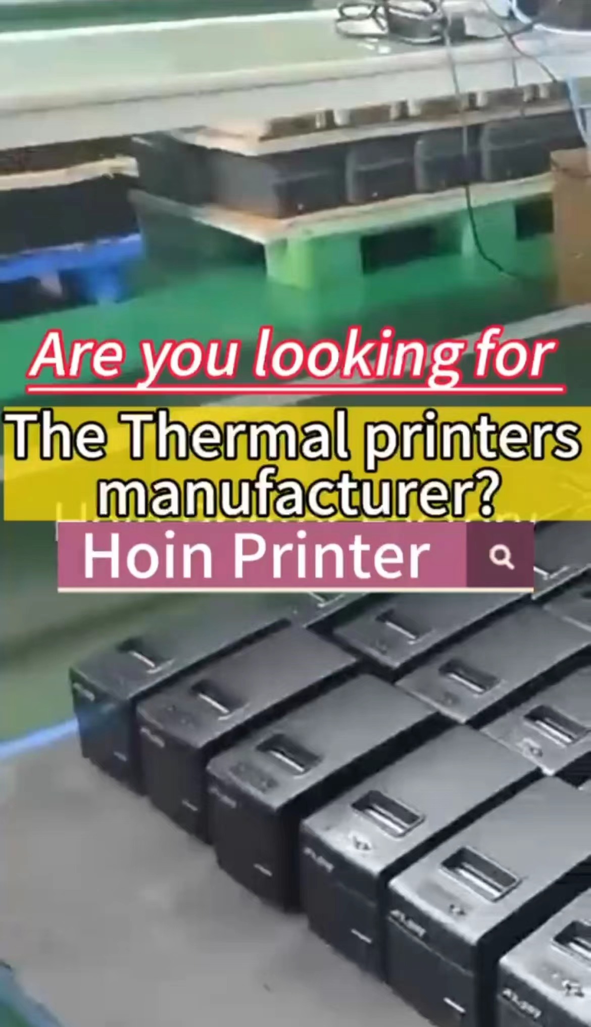  ভূমিকা আপনি কি থার্মাল প্রিন্টার কোম্পানি খুঁজছেন? HOIN