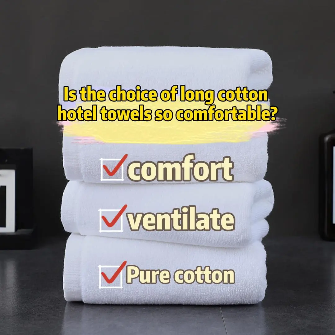 Is the choice of long cotton hotel towels so comfortable? 1