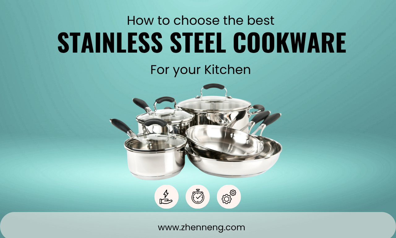 Guide to Choose Best Stainless Steel Cookware - Features, Benefits, and Buying Tips 1