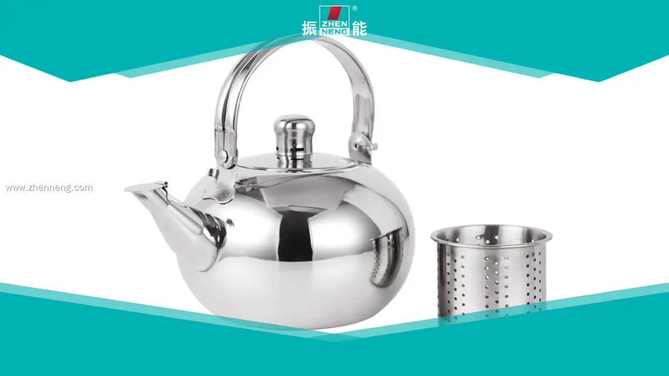 best stainless steel kettle at Wholesale Prices | ZHENNENG 1