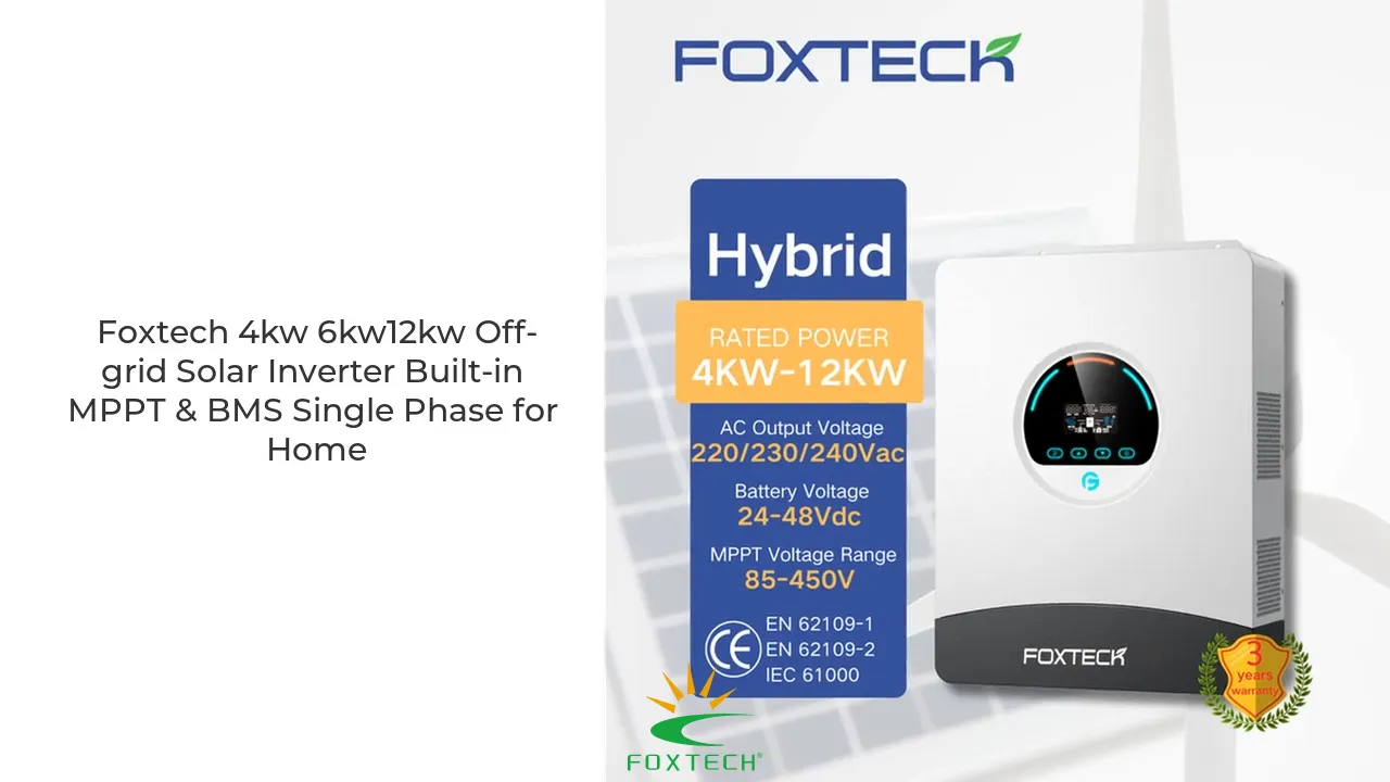 Foxtech Solar Hybrid Inverter - 120A MPPT, Waterproof, 3-Year Warranty 1