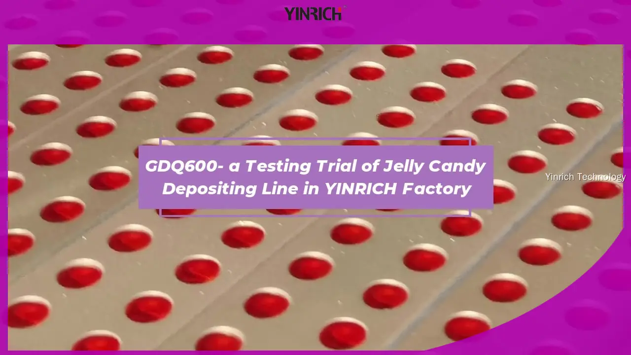 Pasokan lini pengisian permen jeli terbaru | Yinrich Technology 1