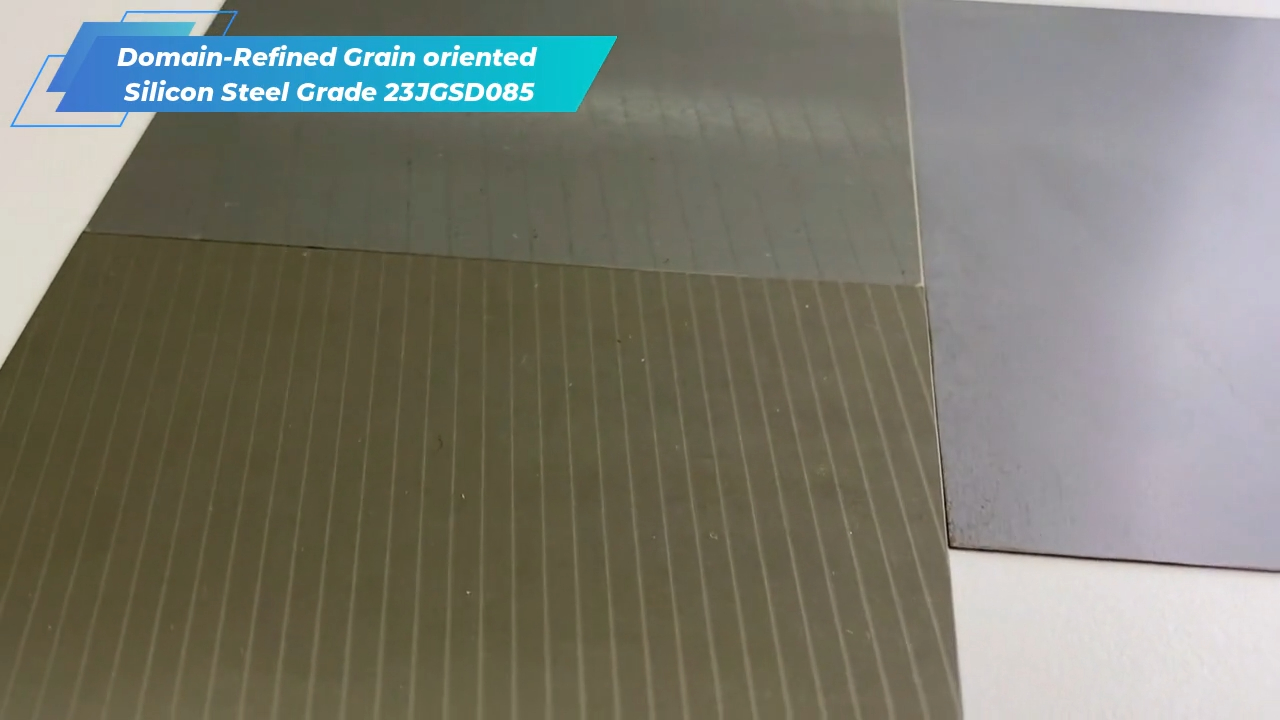 Domain-Refined Grain oriented Silicon Steel Grade 23JGSD085 2