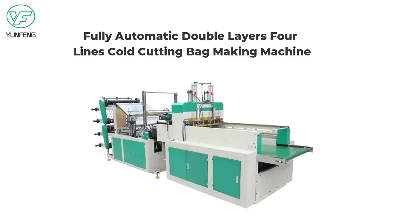 Fully Automatic Double Layers Four Lines Cold Cutting Bag Making Machine 1