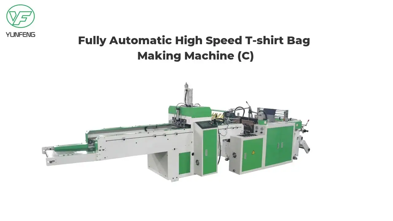 Fully Automatic High Speed T-shirt Bag Making Machine (C) 1