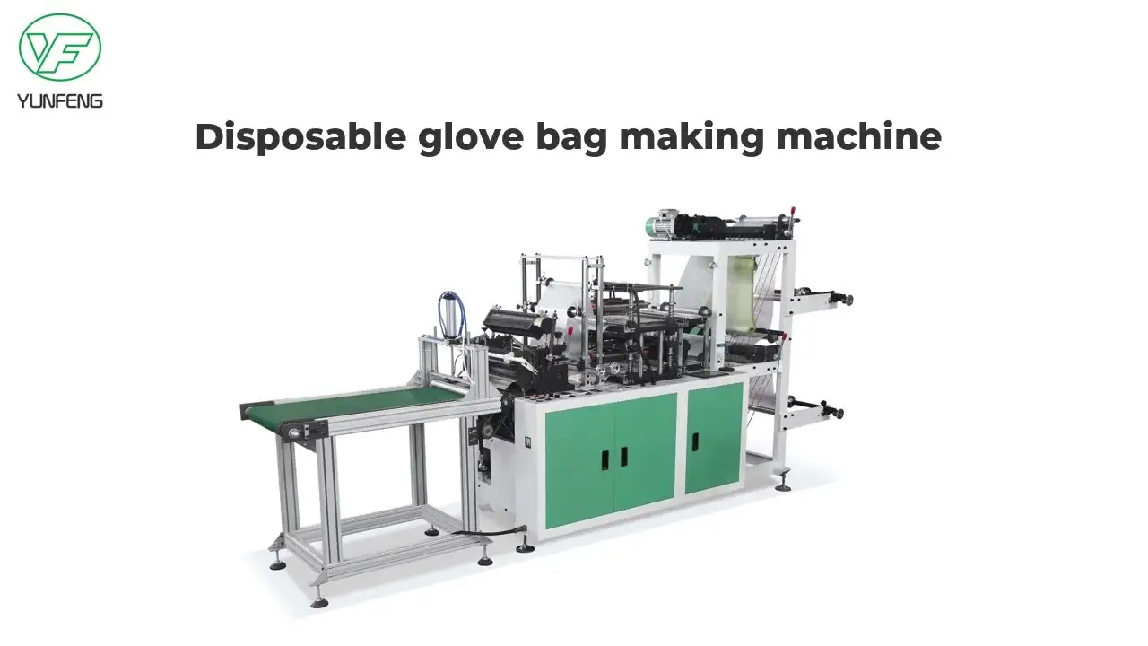 Disposable glove bag making machine 1