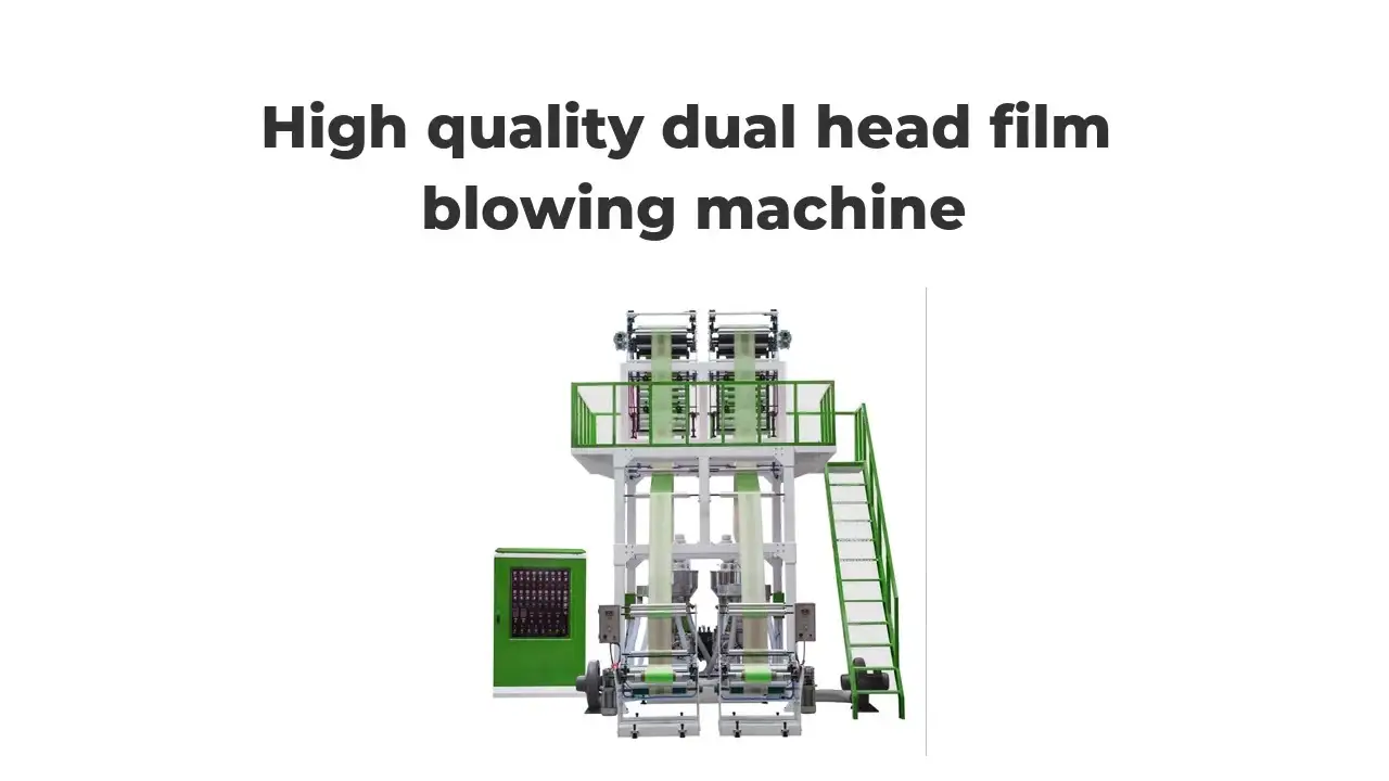 High quality dual head film blowing machine 1