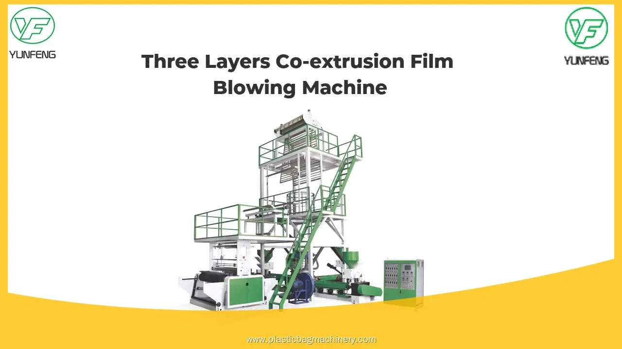 Quality three layer blown film machine vendor | Yunfeng 1