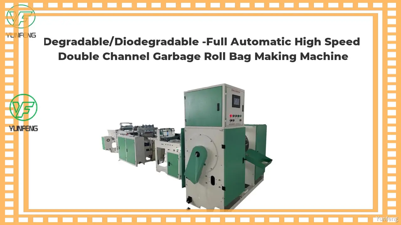 Quality garbage bag roll making machine manufacturers | Yunfeng 1