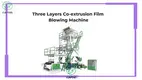 Custom three layer film blowing machine vendor Manufacturer | Yunfeng 1