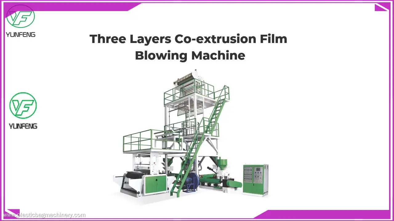 3 layer film blowing machine at Wholesale Prices | Yunfeng 1