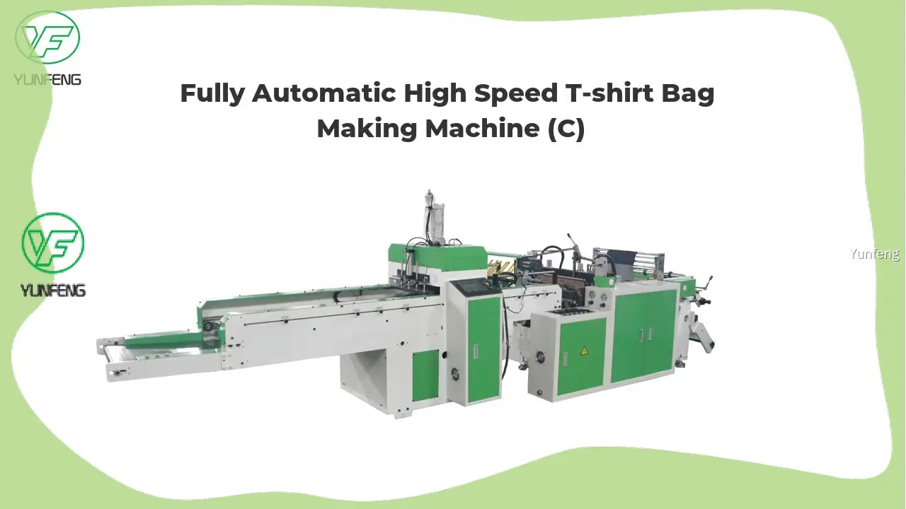 Custom t shirt bag making machine supply Manufacturer | Yunfeng 1