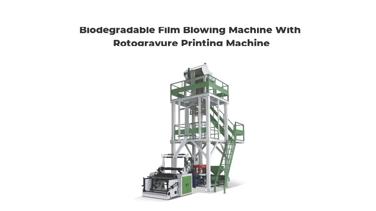 Biodegradable Film Blowing Machine With Rotogravure Printing Machine 1