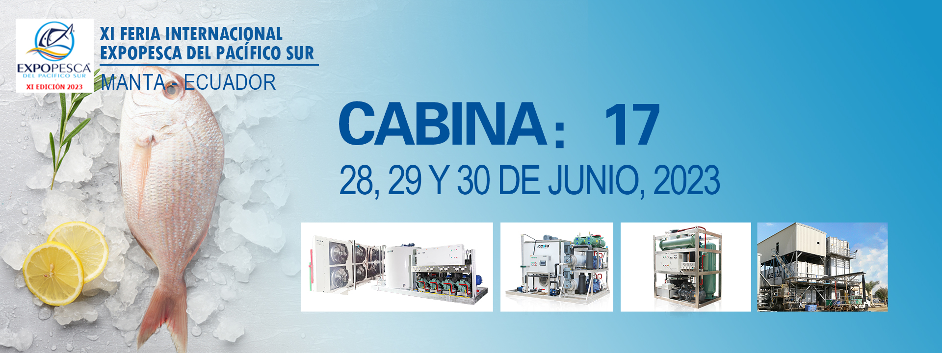ICESTA flake ice machine and slurry ice machine will participate in XI Feria Internacional Expopesca del Pacífico Sur 1