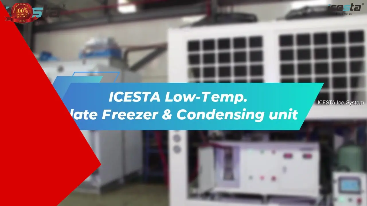 Cold Chain Refrigeration System by ICESTA: Low-Temp Plate Freezer & Condensing Unit 1