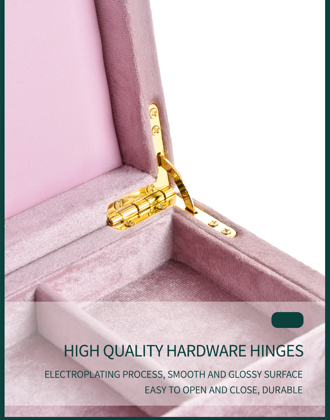 Velvet jewelry storage box with high-quality hardware hinges